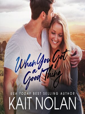 cover image of When You Got a Good Thing